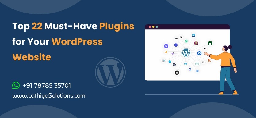 top-22-must-have-plugins-for-your-wordpress-website-lathiya-solutions