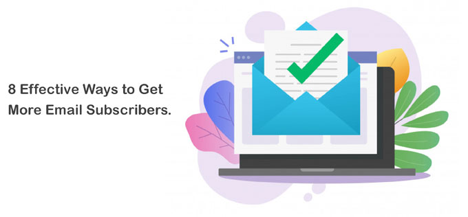 Email subscribers growth in 8 simple tricks that will help your business