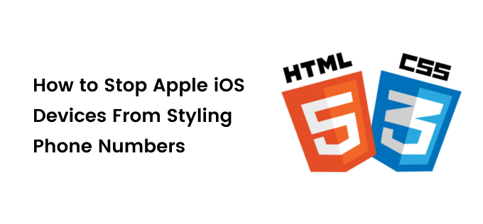How to Stop Apple iOS Devices From Styling Phone Numbers