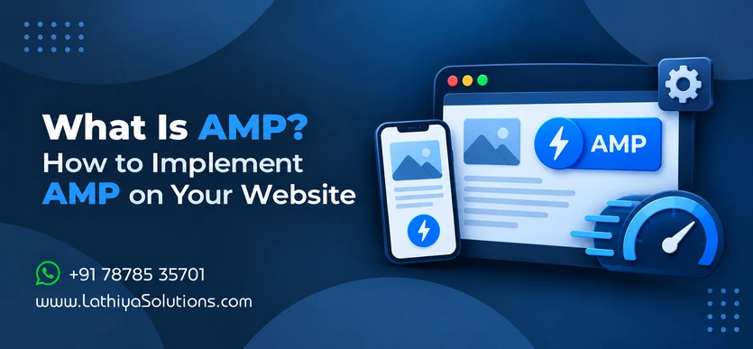 What Is AMP and How to Implement AMP on Your Website