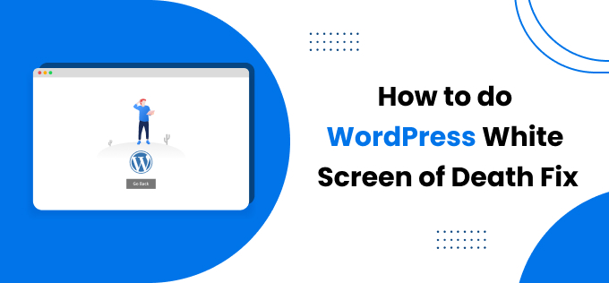 How to do WordPress White Screen of Death Fix