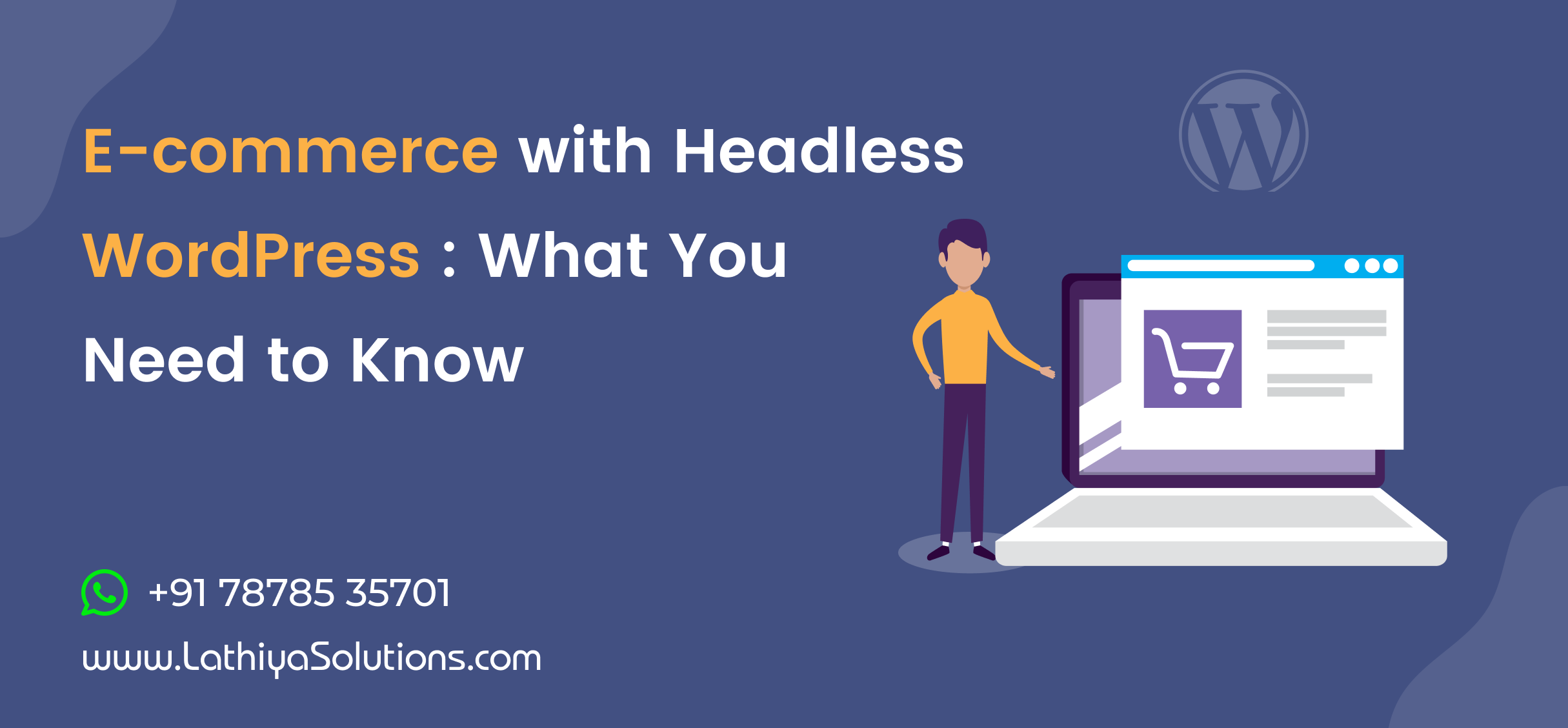 E-commerce with Headless WordPress : What You Need to Know