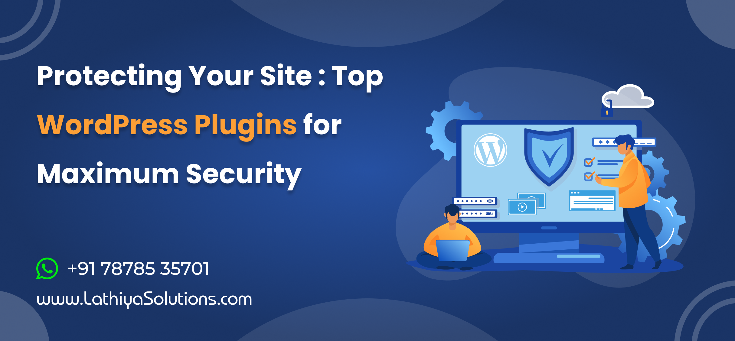 Protecting-your-site-top-wordpress-plugins-for-maximum-security-lathiya-solutions