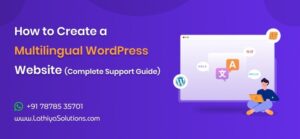 multilingual-wordpress-website-support-guide-lathiya-solutions