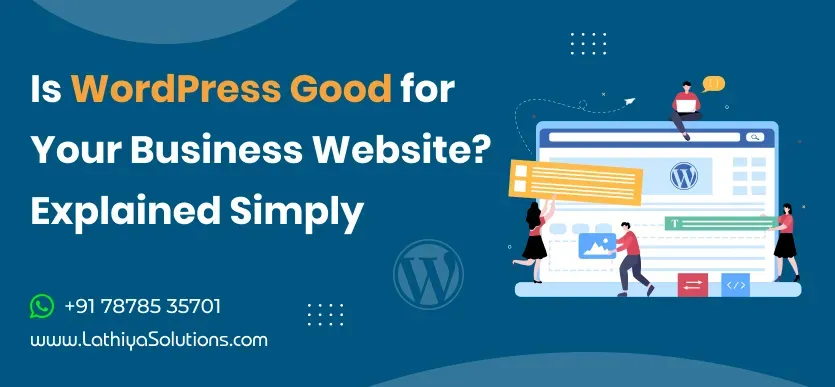 is-wordpress-good-for-your-website-explained-simply-lathiya-solutions