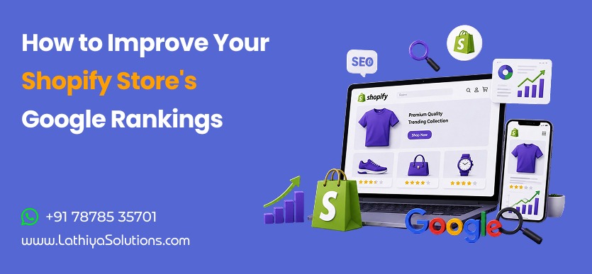 how-to-improve-your-shopify-stores-google-rankings-lathiya-solutions
