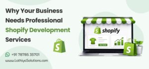 whyh-your-business-needs-professional-shopify-development-services